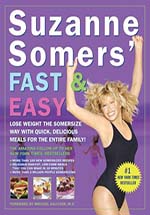 Suzanne Somers' Fast and Easy by Suzanne Somers
